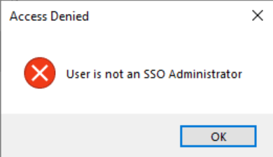User is not an SSO Administrator – Error Solved!